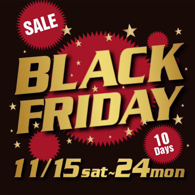 BLACK FRIDAY SALE